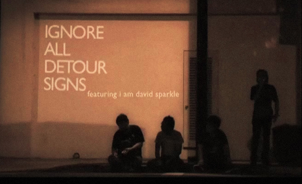 Encore screening of Ignore All Detour Signs (featuring I Am David Sparkle)