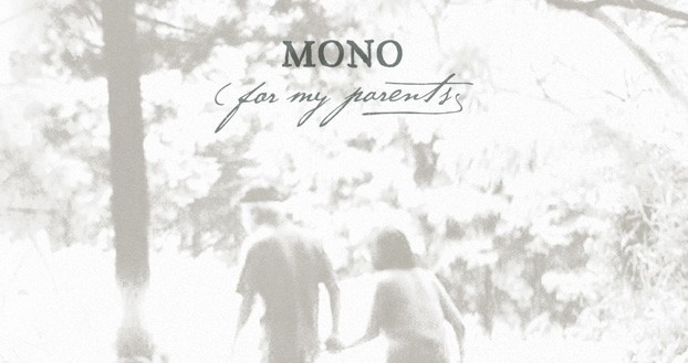 MONO returns with ‘For My Parents’
